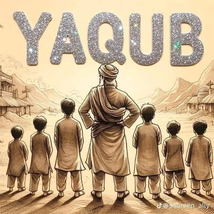 Hazrat Yaqub (A.S.) — A Prophet of Patience and Trust in Allah
